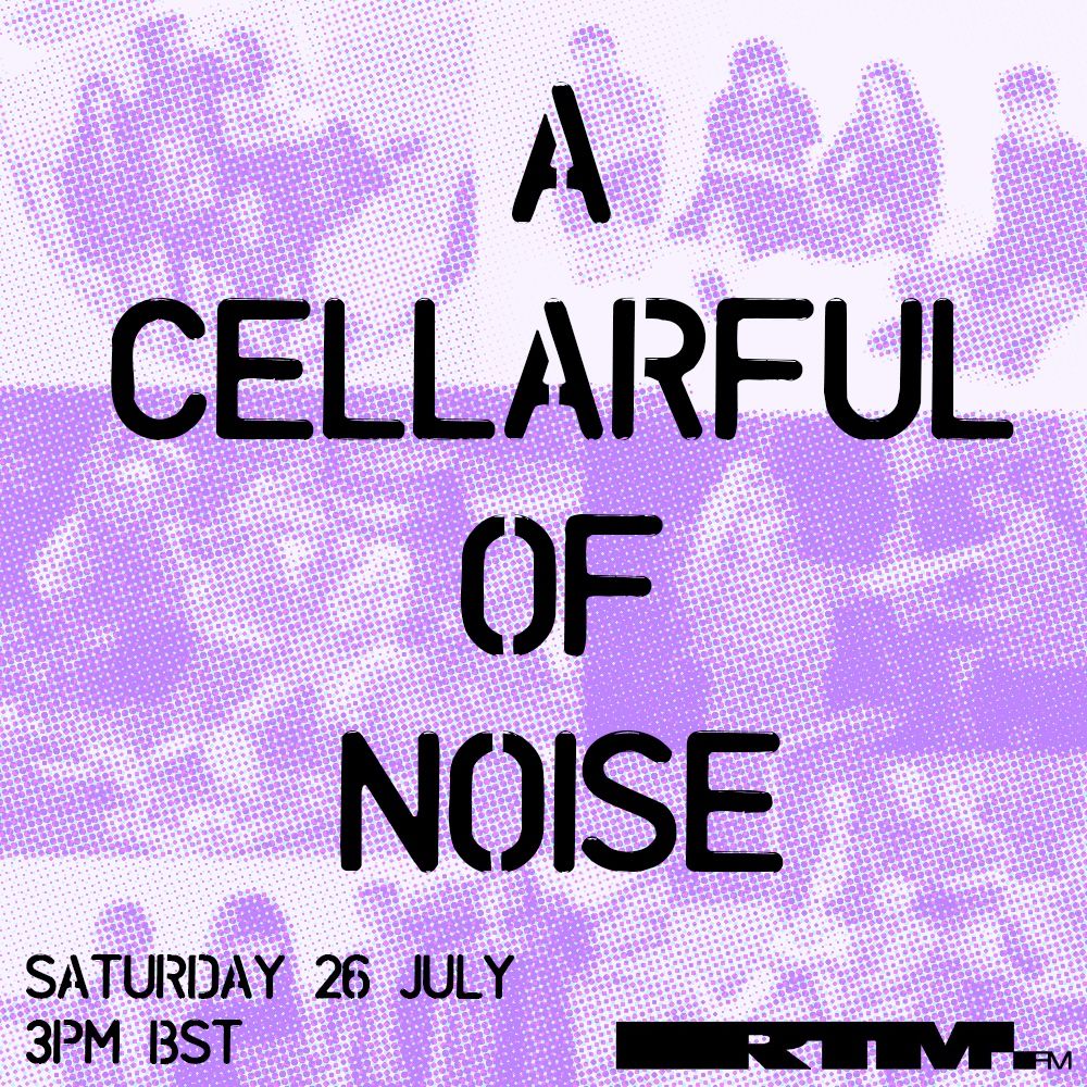 A Cellarful of Noise written over faded purple tinted pictures of bands. Saturday 26 July 3pm BST 