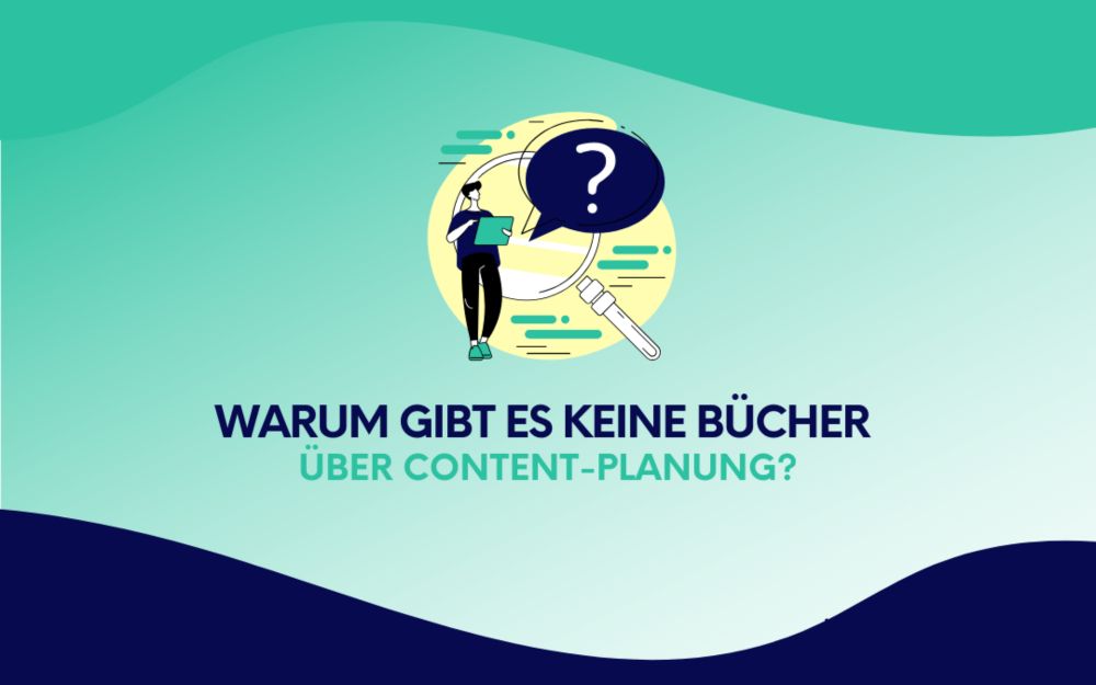 Warum gibt es keine Bücher über Content-Planung? - Online PR Guide