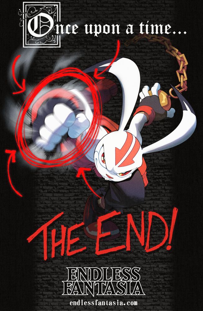 Promotional ENDLESS FANTASIA image that evokes '90s magazine ads, featuring artwork of Jack Flash throwing a punch at us by Adam Bryce Thomas. 

At the top, it reads "Once upon a time...." in a fancy, fairy tale-style font. Jack's incoming fist is circled with red marker and beneath him it reads "THE END!" written in that same red marker.