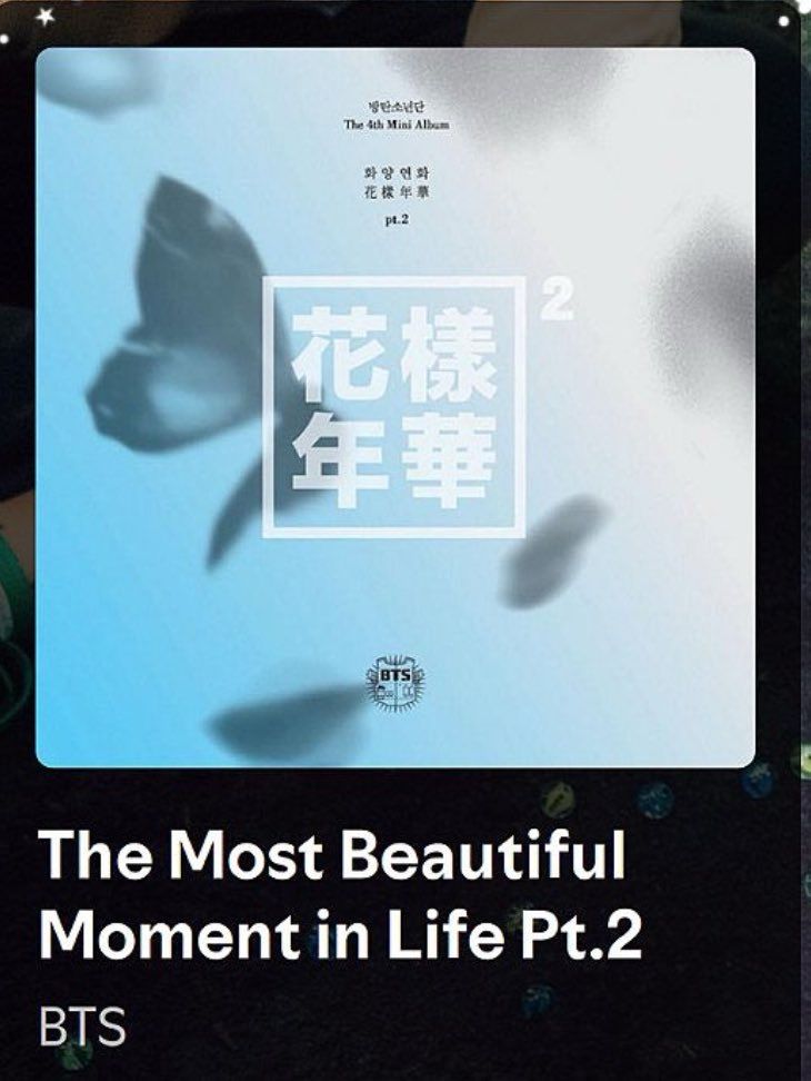 A screenshot of the cover of BTS album The Most Beautiful Moment in Life Pt 2 (it’s blue, with butterflies, and HYYH in Chinese characters - I think it’s Chinese) 