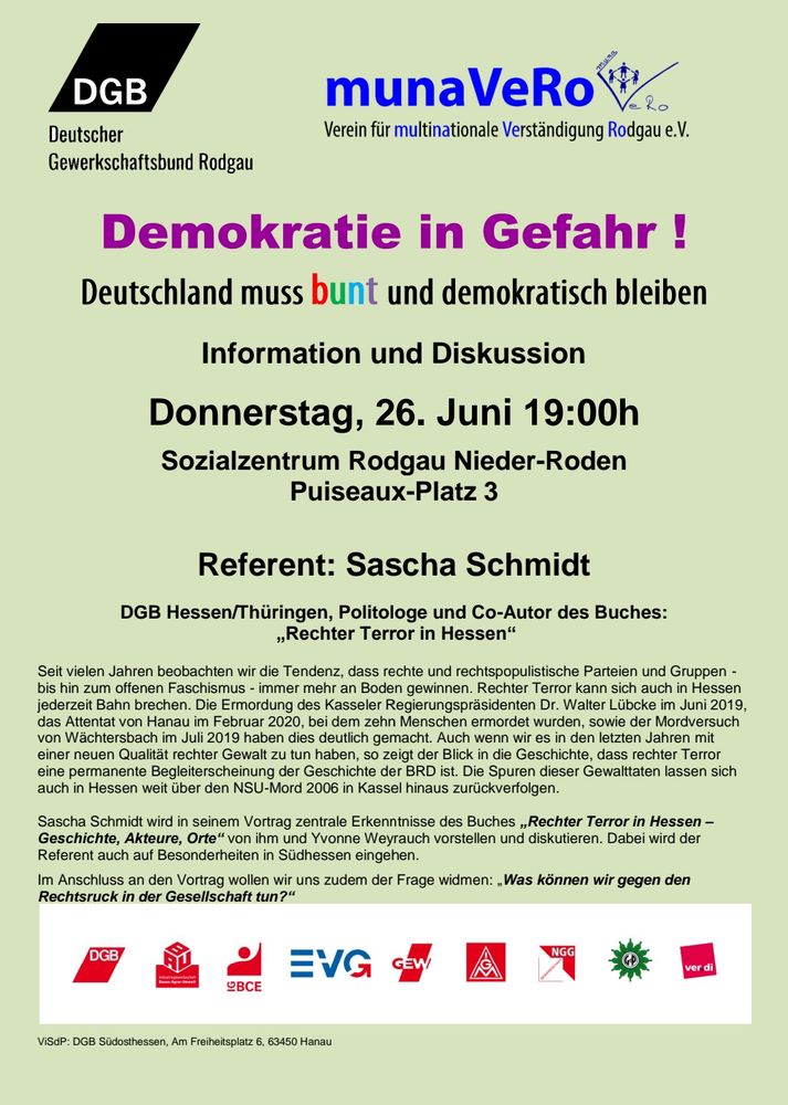 Demokratie in Gefahr. Vortrag Rechter Terror in Hessen. 
26. Juni 19:00 Sozialzentrum Rodgau Nieder-Roden