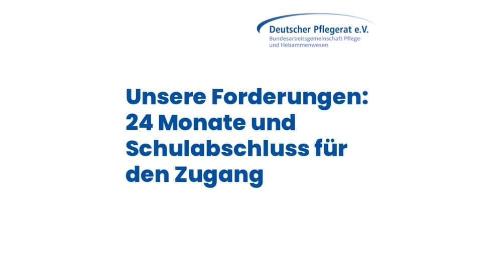 Deutscher Pflegerat - Pflegerat: 24-monatige Ausbildung zur Pflegefachassistenz nötig