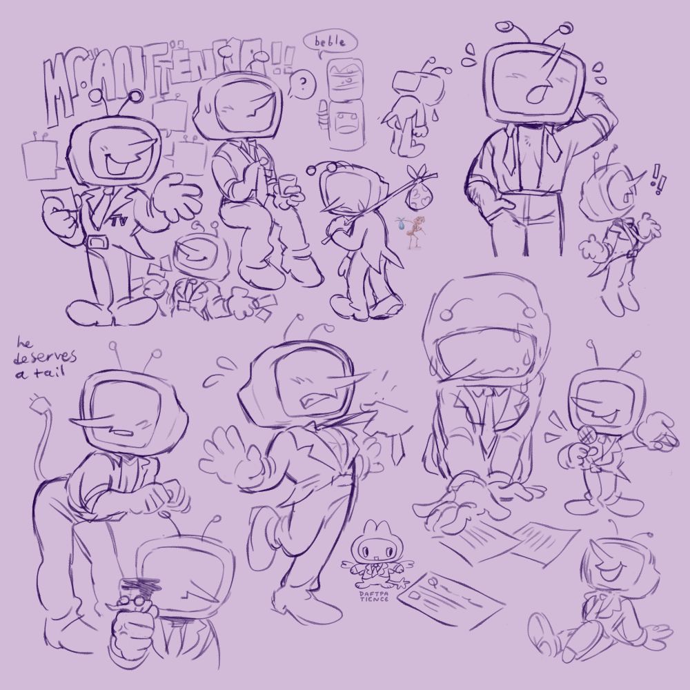 a series of sketches of Mr. Ant Tenna from Deltarune. aside from a variety of simple poses of him standing or sitting, there's these notable ones: 
- he's sitting with his tie undone and jacket off, holding a cup of water from the water cooler.
- he's mimicking the sad ant with a bindle meme.
- he has his jacket off, shirt open (revealing a little bit of no-op Tguy chest), tie undone. he looks shy and awkward, as if he's trying to explain himself.
- he's leaning forward (shirt open again, hehe) and has a plug tail.
- he's showing a spamton plushie to the viewer, squeezed tightly in his fist. his expression is unusually serious.
-he's being tugged forward by the necktie (by a generic hand) in a cute way. 
- he's on his hands and knees gathering cuecards that have scattered to the floor, mimicking the sultry "crawling towards you" pose but with a more embarrassed expression.