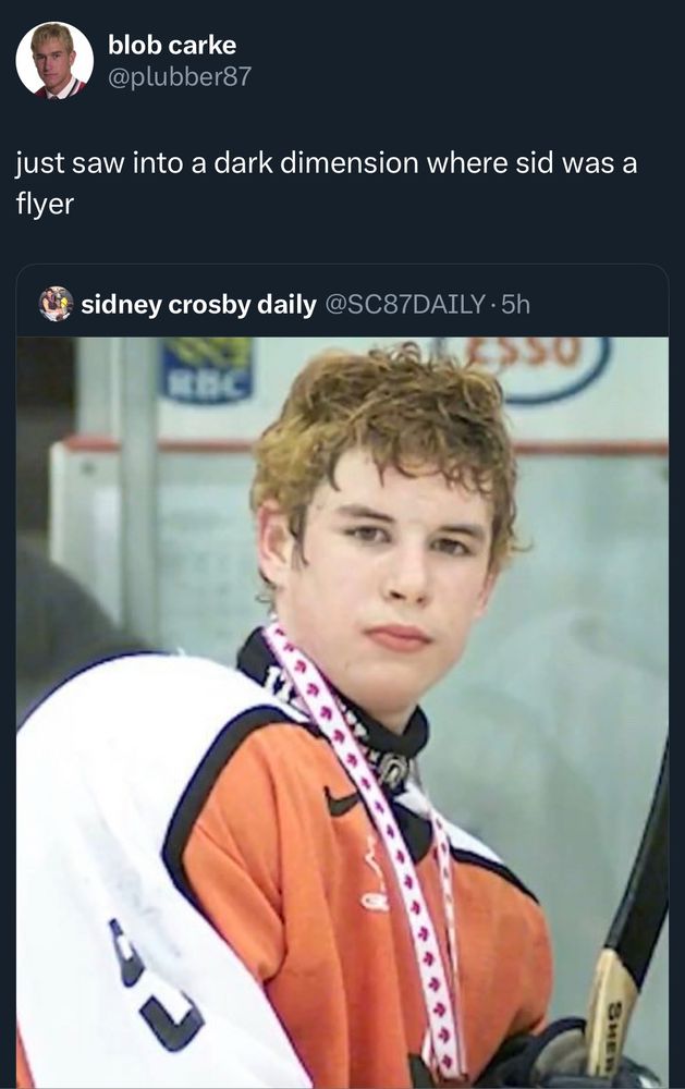 a screenshot of a tweet - a photograph shows a young sidney crosby in an orange jersey, with bleached hair. this has been quote tweeted by twitter user @plubber87 with ‘just saw into a dark dimension where sid was a flyer’