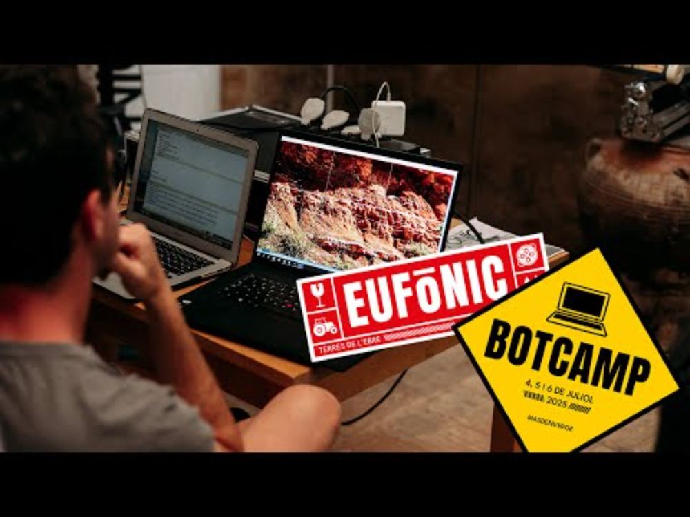 BOTCAMP 2025 — Les colònies digitals d’Eufònic