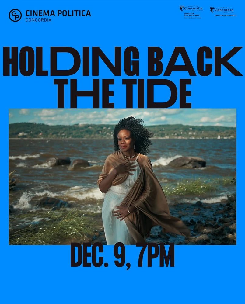 Movie poster for “Holding Back the Tide”: December 9, 7pm.

Top left corner: Cinema Politica Concordia branding.