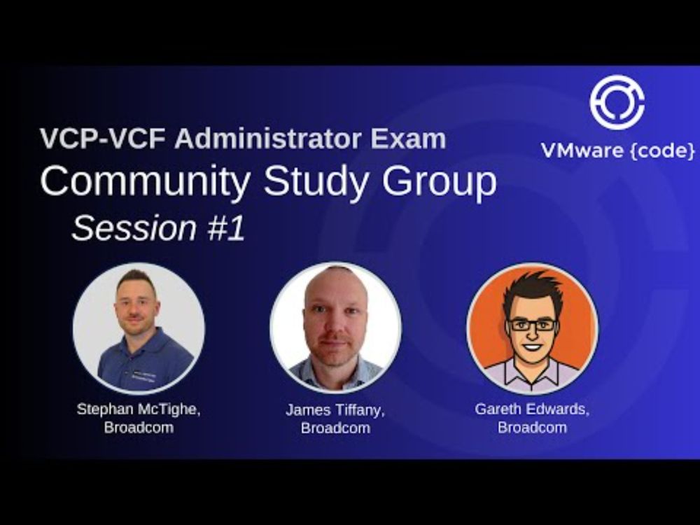 VCP-VCF Administrator Exam Community Study Group Session 1: SDDC Manager Overview & Exam Guide