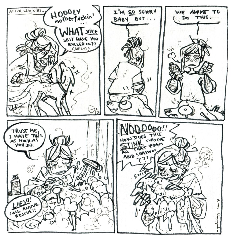 A very roughly sketched out comic about my dog Kila having rolled in something extremely vile and stinky. Page 1: I have to give her a bath, she hates it, and worst of all: it doesn't even help much with the stink.
