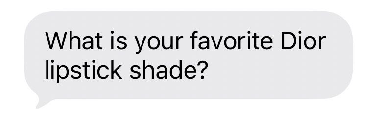 A text message from a pig sticker op that says “What is your favorite Dior lipstick shade?”