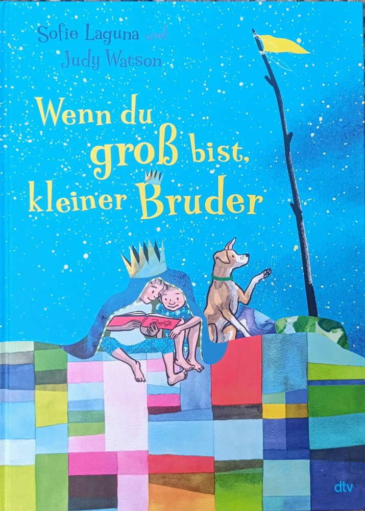 Wenn du groß bist, kleiner Bruder
von Sofie Laguna und Judy Watson