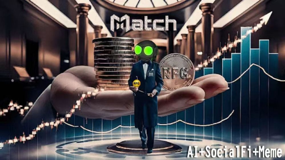 Breaking Barriers in Web3: Match’s AI-Driven SocialFi Ecosystem with RFG Memecoin and NFT Mining…