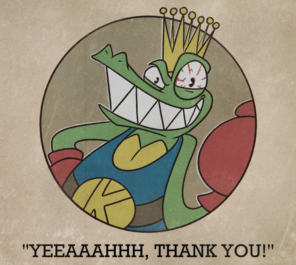 King "Krusha" K. Rool in the style of a Cuphead boss losing-screen. His quote is "YEEAAAHHH, THANK YOU!"