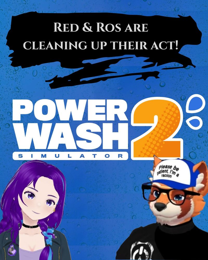 Promotional image for the power wash sim 2 stream with Red & Ros