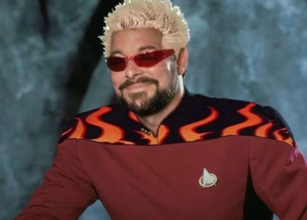 It’s Riker AND Guy Fieri in one person. Rieri. RiGuy. Guyker.