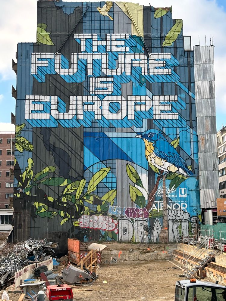 “The future is Europe” a mural in Schuman district in Brussels.