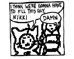 An edit of a comic panel. The original was Garnet from the show Steven Universe telling Steven "I think we're gonna have to kill this guy, Steven" to which he responds "damn". Characters from the Nikki series of fashion games are drawn over the original. Momo is telling Nikki "I think we're gonna have to kill this guy, Nikki"
