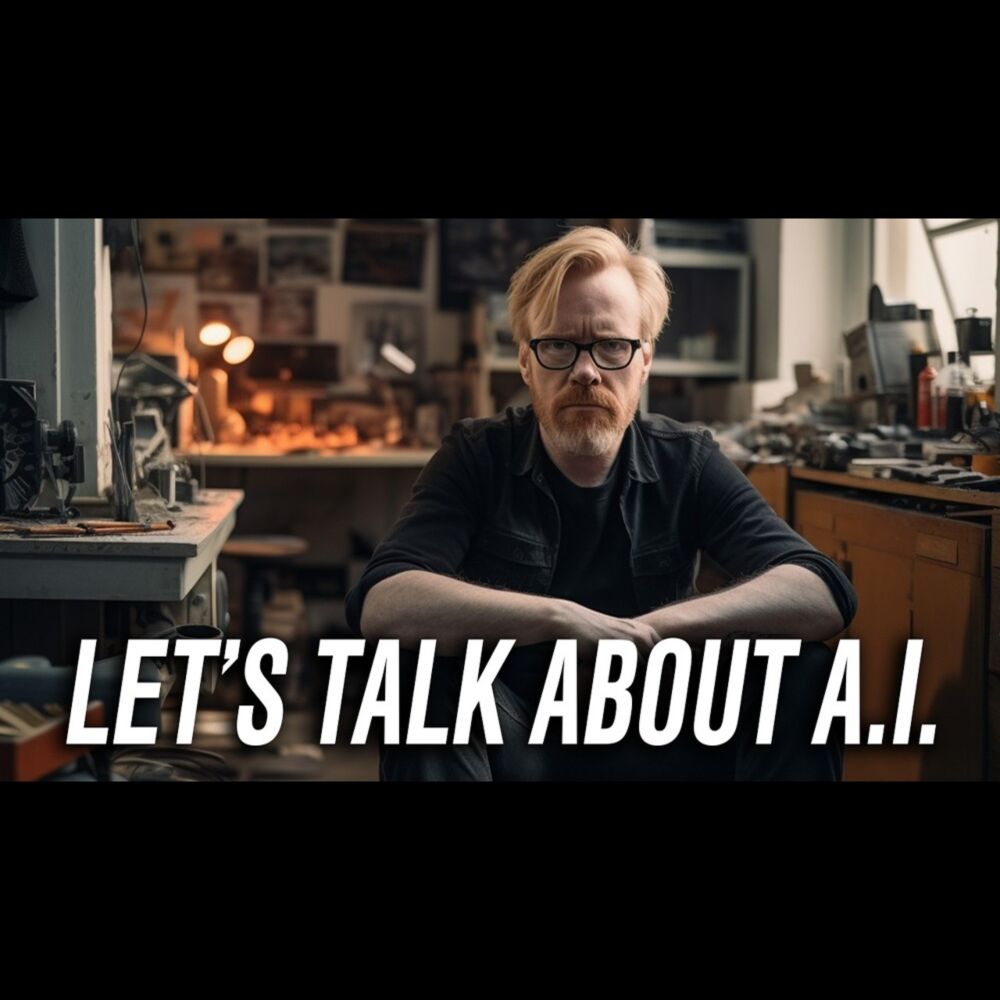 Video: Some Interesting Thoughts About AI From Adam Savage