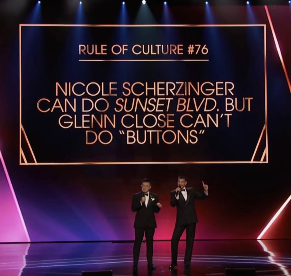 Rule of Culture #76
Nicole Scherzinger can do Sunset Blvd. but Glenn Close can’t do “Buttons”
