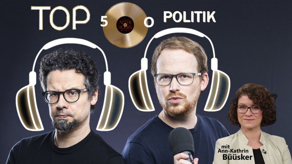 Geyer & Niesmann präsentieren die Top30 der Politik-Sätze - mit Ann-Kathrin Büüsker vom Deutschlandfunk.