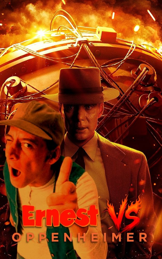 The Oppenheimer poster with Ernest photoshopped in front of Oppenheimer, with a logo that reads "Ernest Vs Oppenheimer"