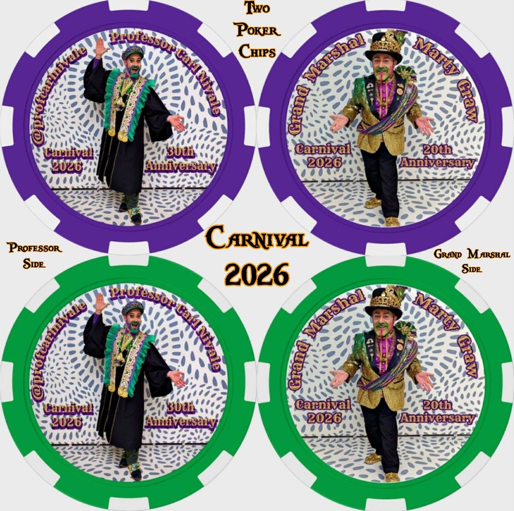 Image of the poker chip doubloons Professor Carl Nivale and Grand Marshal Marty Graw will be throwing during Carnival 2026! The doubloons feature images of the Professor and the Grand Marshal, with their names, the date of Carnival 2026, and mentions of the Professor's 30th anniversary and the Grand Marshal's 20th anniversary on the WWL Louisiana Morning News!