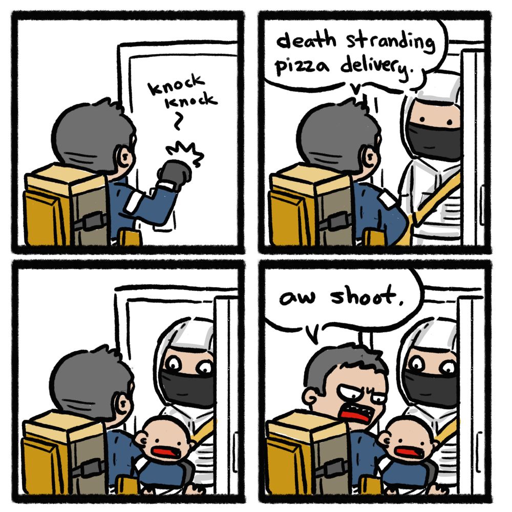 A four panel comic about death stranding 2. It’s Sam delivering a pizza but actually it’s a baby