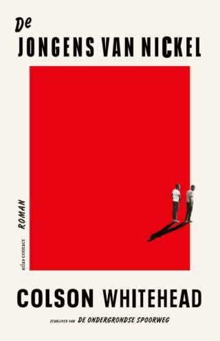 De jongens van Nickel
Colson Whitehead