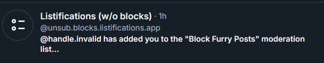screenshot shows a dm from Listifications that reads: @handle.invalid has added you to the "block furry posts" moderation list