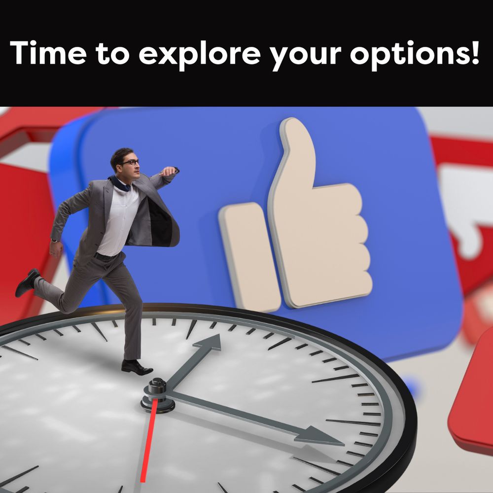 Text reads: "Time to explore your options!"
Image is of a man in a suit running on a clock face. The background includes facebook icons including the thumbs up icon.