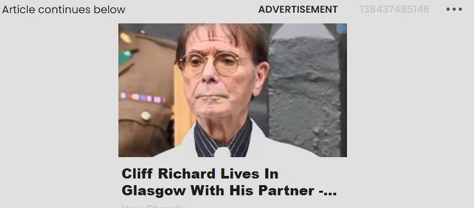 An online advertisement - although it's unclear what is being advertised. It is a photo of Cliff Richard, with the caption "Cliff Richard lives in Glasgow with his partner".