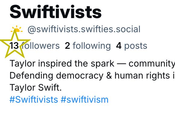 screenshot of Swiftivists bluesky follower account at 13 followers with a gold star around it
