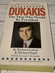 A copy of “Dukakis: The Man Who Would Be President”