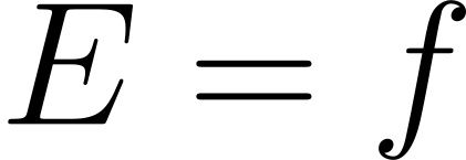 Equation in large font reading "E=f"