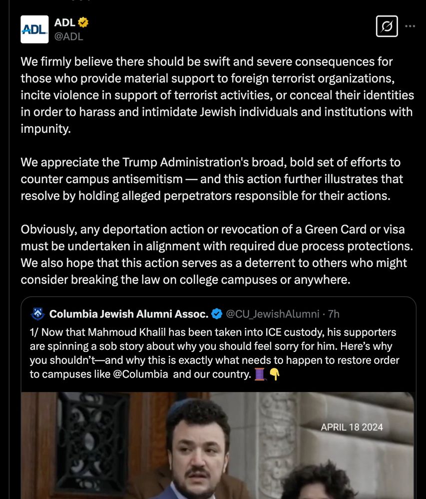 "We firmly believe there should be swift and severe consequences for those who provide material support to foreign terrorist organizations, incite violence in support of terrorist activities, or conceal their identities in order to harass and intimidate Jewish individuals and institutions with impunity.

We appreciate the Trump Administration's broad, bold set of efforts to counter campus antisemitism — and this action further illustrates that resolve by holding alleged perpetrators responsible for their actions.

Obviously, any deportation action or revocation of a Green Card or visa must be undertaken in alignment with required due process protections. We also hope that this action serves as a deterrent to others who might consider breaking the law on college campuses or anywhere."
