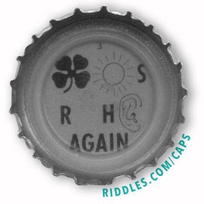 Rebus bottle cap puzzle from riddles.com.  Answer in the comments...