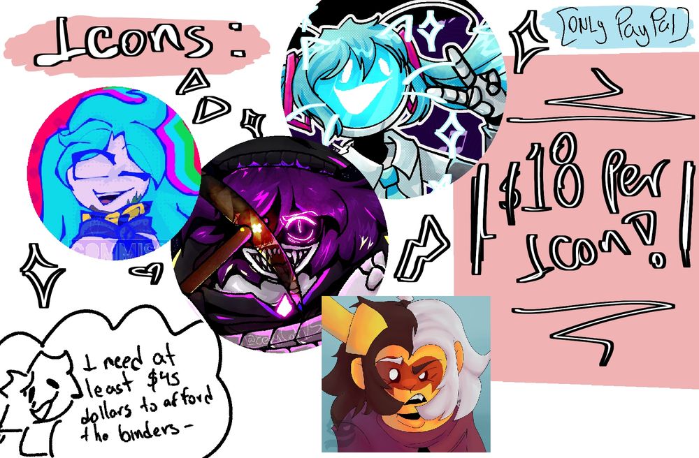 Icon: $18 per icon

I need at least $45 dollars to afford two binders-

Only paypal
