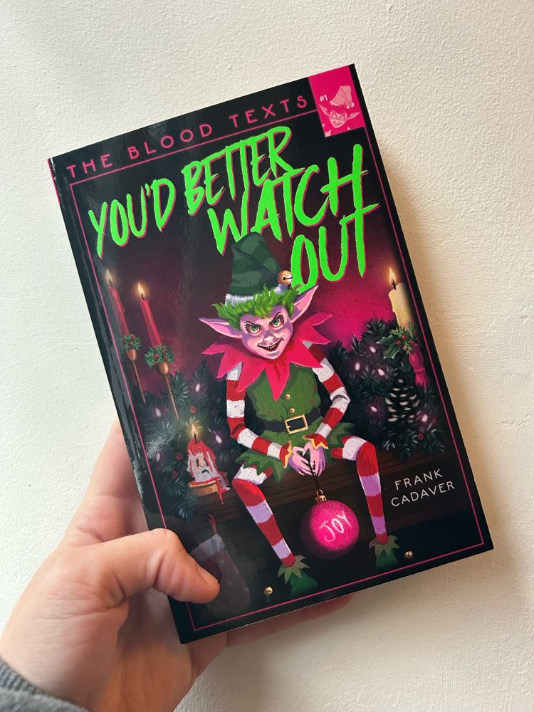 You’d Better Watch Out by Frank Cadaver paperback edition