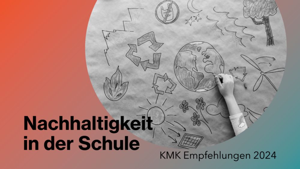 Zusammenfassung der Empfehlung der Kultusministerkonferenz zur Bildung für nachhaltige Entwicklung (BNE) in der Schule