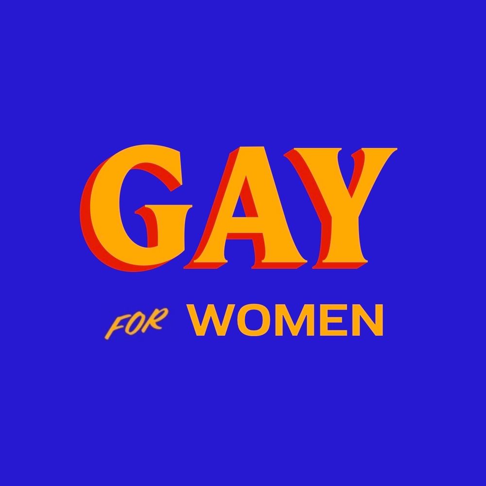gay for women (in mamdani campaign sign style)