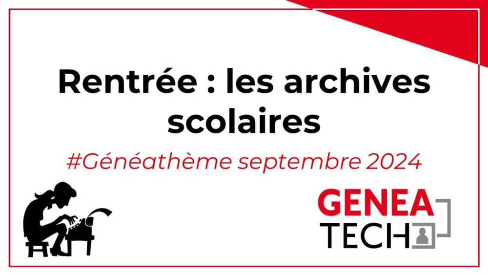 Généathème de septembre - la rentrée des classes - Geneatech