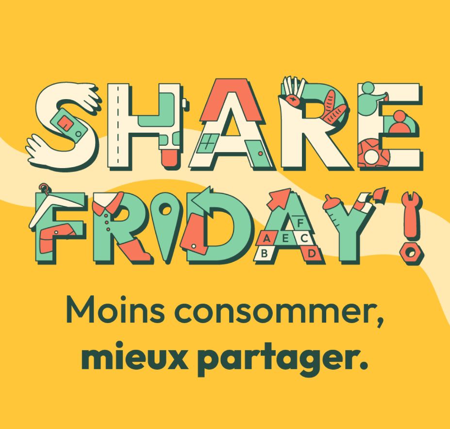 Share Friday - Moins consommer, mieux partager. 