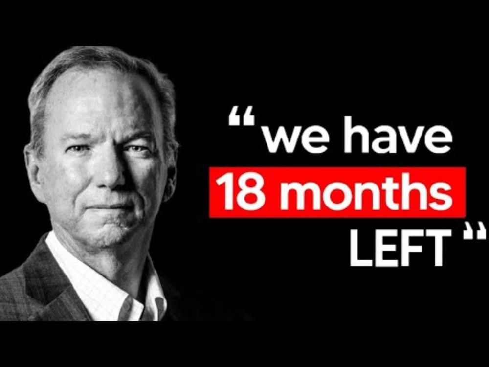 Eric Schmidt's 18-Month Warning: "You Have No Idea What's Coming"