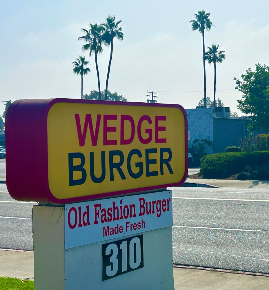 A sign reading “Wedge Burger” in Costa Mesa California 
