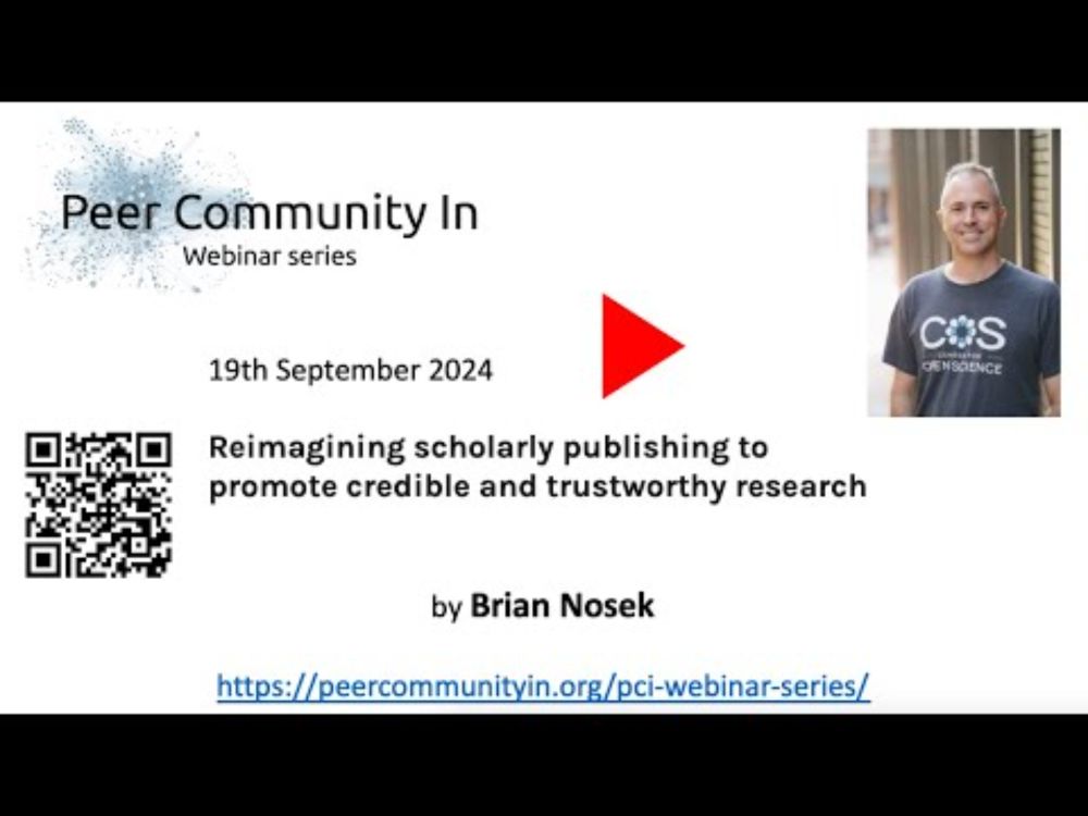 PCI webinar series - Brian Nosek - Reimagining scholarly publishing to promote credible research