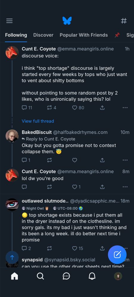 Cunt e. Coyote:
"I think 'top shortage' discourse is largely started every few weeks by tops who just want to be t about shitty bottoms
 Without pointing to some random post by two likes, who is unironically saying this? Lol"
Outlawed slutmode: 
"Top shortage exists because I put them all in the dryer instead of on the clothes line. I'm sorry gals. It's my bad I just wasn't thinking it's been a long week. I'll do better next time I promise"