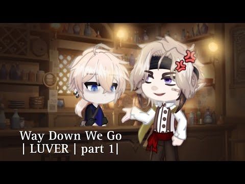 Way Down We Go | GACHA LIFE | OCs love story |