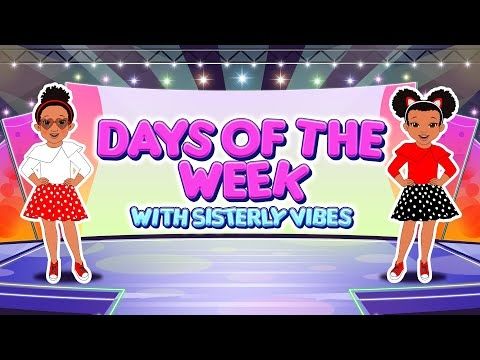 📅 7 Days of the Week Song! 🎶 Fun Animated Nursery Rhyme by Sisterly Vibes! 🌟✨