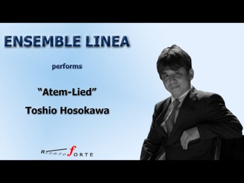 "Atem-Lied" by Toshio Hosokawa - nF Season 11