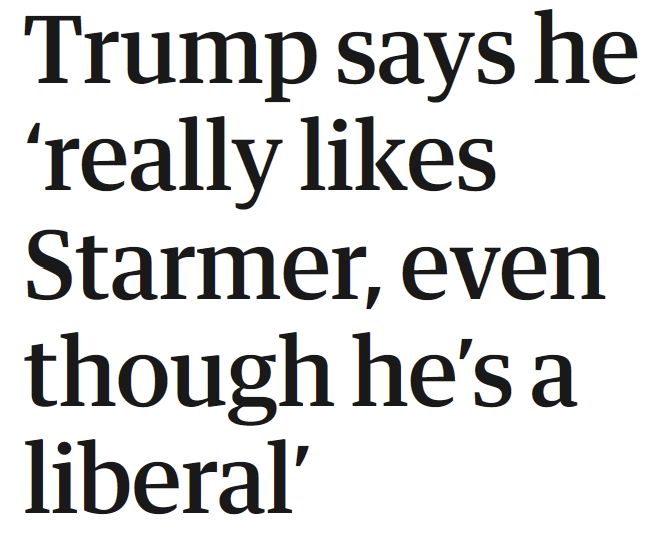 Trump says he ‘really likes Starmer, even though he’s a liberal’