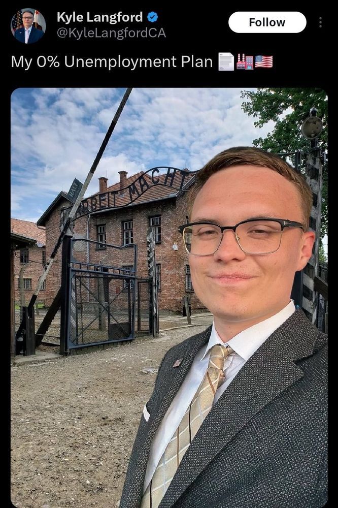 A post on X by Kyle Langford, with a composite photo showing him standing outside the gates of Auschwitz, and the caption: "My zero unemployment plan", with an emoji of factory chimneys. 